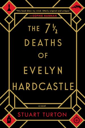 Cover of The 7 ½ Deaths of Evelyn Hardcastle